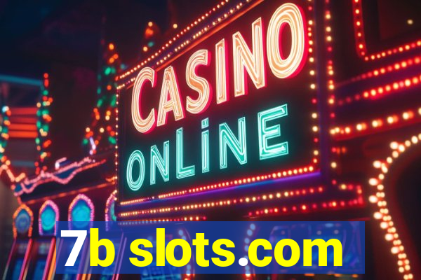 7b slots.com